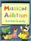    Mission Addition by Loreen Leedy, Holiday House, Inc.  Paperback