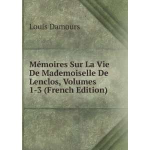   De Lenclos, Volumes 1 3 (French Edition) Louis Damours Books