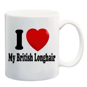   MY BRITISH LONGHAIR Mug Coffee Cup 11 oz ~ Cat Breed 