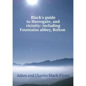   Fountains abbey, Bolton . Adam and Charles Black (Firm) Books