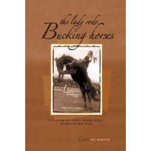  The Lady Rode Bucking Horses