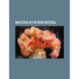  Macro system model (9781234559878) U.S. Government Books