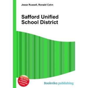  Safford Unified School District: Ronald Cohn Jesse Russell 