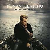 Bring You Home by Ronan Keating CD, Jun 2006, Polydor 602498582725 