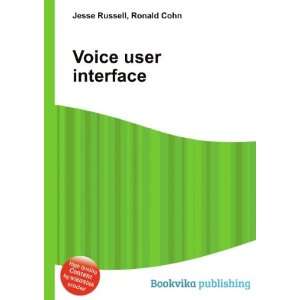  Voice user interface Ronald Cohn Jesse Russell Books