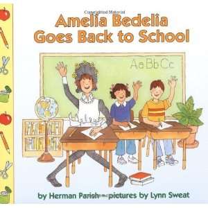  Amelia Bedelia Goes Back to School [Paperback] Herman 