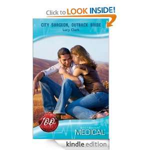 City Surgeon, Outback Bride (Medical Romance) Lucy Clark  