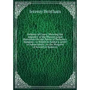   restraints on the terms of pecuniary bargains Jeremy Bentham Books