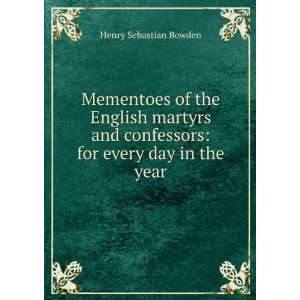   confessors for every day in the year Henry Sebastian Bowden Books