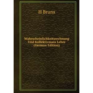   Kollektivmass Lehre (German Edition) (9785875085161) H Bruns Books