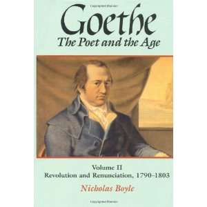   , 1790 1803 (Goethe   The Poet & [Hardcover] Nicholas Boyle Books