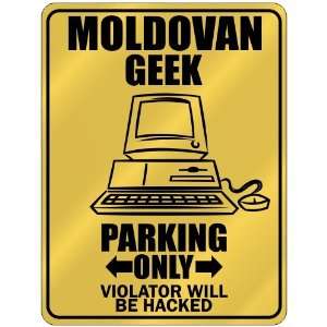New  Moldovan Geek   Parking Only / Violator Will Be Hacked  Moldova 