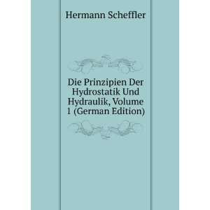  Die Prinzipien Der Hydrostatik Und Hydraulik, Volume 1 