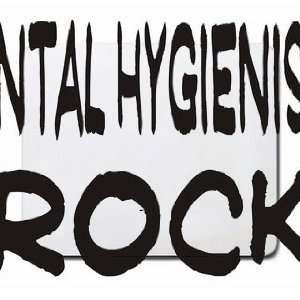  Dental Hygienists Rock Mousepad: Office Products