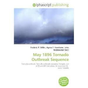  May 1896 Tornado Outbreak Sequence (9786133904552) Books