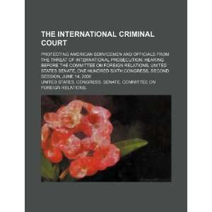 The International Criminal Court protecting American 
