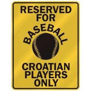   CROATIAN PLAYERS ONLY  PARKING SIGN COUNTRY CROATIA
