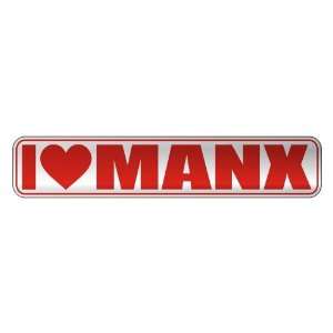   I LOVE MANX  STREET SIGN CAT