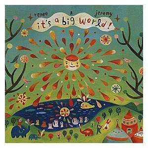  Its a Big World! Kids CD by Renee and Jeremy: Toys 
