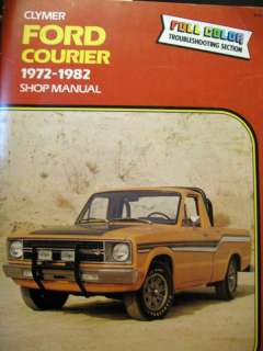 Ford Courier, 1972 1982 Shop Manual  Clymer 9780892871988  