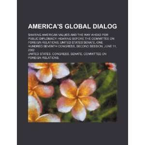  Americas global dialog sharing American values and the 