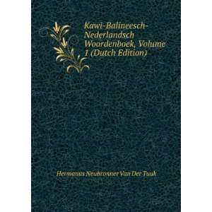  Kawi Balineesch Nederlandsch Woordenboek, Volume 1 (Dutch 