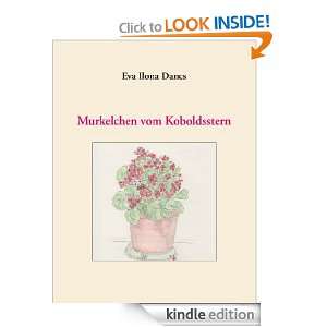 Murkelchen vom Koboldsstern (German Edition) Eva Ilona Dancs  