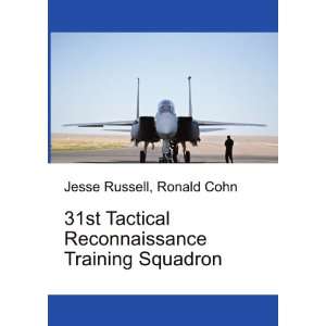 31st Tactical Reconnaissance Training Squadron Ronald Cohn Jesse 
