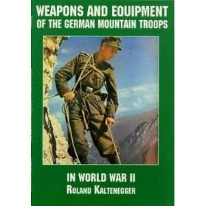  Weapons and Equipment of the German Mountain Troops in 
