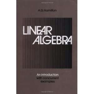  Linear Algebra Volume 2 An Introduction with Concurrent Examples 