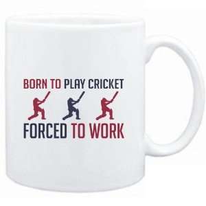  Mug White  BORN TO play Cricket , FORCED TO WORK  Sports 