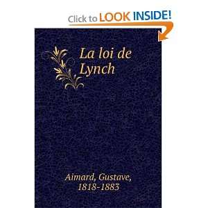 La Loi de Lynch (French Edition) and over one million other books are 