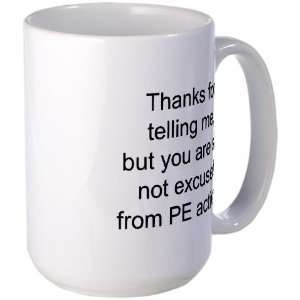  Thanks for telling me. Sports Large Mug by CafePress 