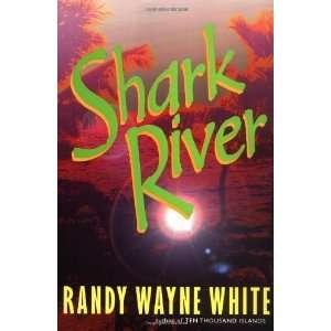   Shark River (Doc Ford) [Hardcover] Randy Wayne White Books