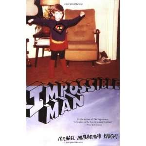  Impossible Man [Paperback] Michael Muhammad Knight Books