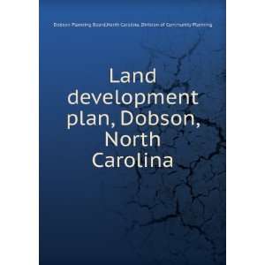   Carolina. Division of Community Planning Dobson Planning Board Books