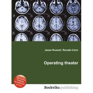  Operating theater Ronald Cohn Jesse Russell Books