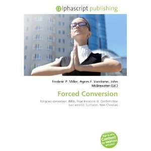  Forced Conversion (9786134269841) Books