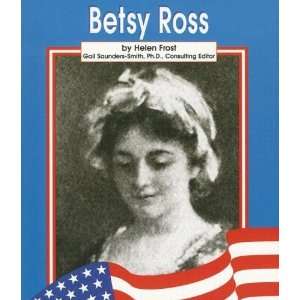  Betsy Ross (Famous Americans) [Paperback]: Helen Frost 