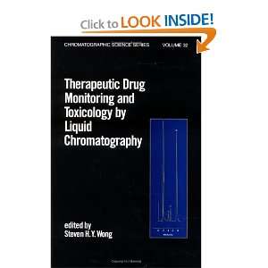 Therapeutic Drug Monitoring and Toxicology by Liquid Chromatography 