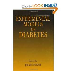   Models of Diabetes (9780849316678) John H. McNeill Books