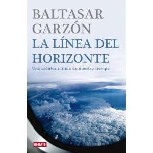  La linea del horizonte/ Horizons Line (Spanish Edition 