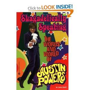   Words and World of Austin Powers (9780446675796) Lance Gould, H