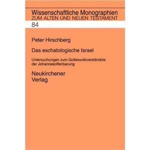 Das eschatologische Israel Untersuchungen zum Gottesvolkverstandnis 