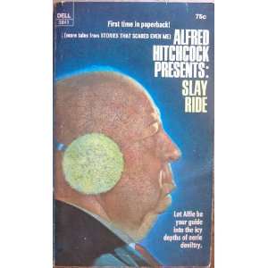 Alfred Hitchcock Presents Slay Ride (Mass Market Paperback) Alfred 
