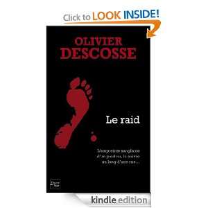Le raid (French Edition) Olivier DESCOSSE  Kindle Store