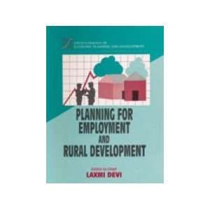   Planning for Employment and Rural Development (9788174886941) Books