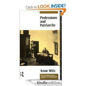 Professions and Patriarchy (International Library of Sociology) Anne 