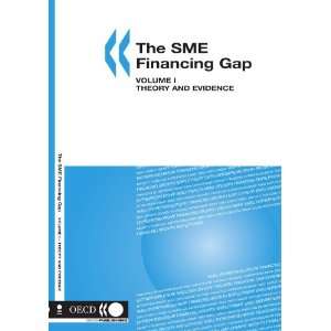  The SME Financing Gap (Vol. I) Theory and Evidence 