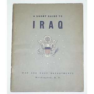  A Short Guide to Iraq War and Navy Departments Books